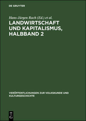 Landwirtschaft Und Kapitalismus, Halbband 2