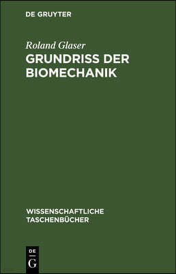 Grundriß Der Biomechanik