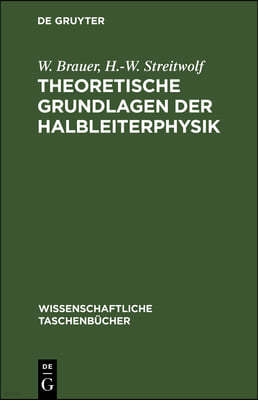 Theoretische Grundlagen Der Halbleiterphysik