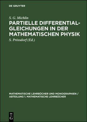 Partielle Differentialgleichungen in Der Mathematischen Physik