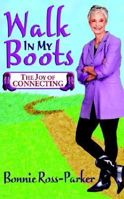 Walk in My Boots - The Joy of Connecting