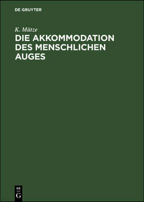 Die Akkommodation Des Menschlichen Auges