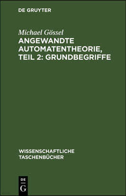 Angewandte Automatentheorie, Teil 2: Grundbegriffe