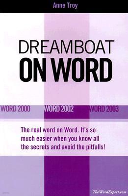 Dreamboat on Word: Word 2000 Word 2002 Word 2003