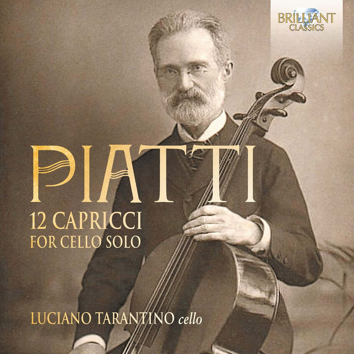 Luciano Tarantino 피아티: 첼로 독주를 위한 열두 개의 카프리스 (Piatti: 12 Capricci Op.25 for Cello Solo)