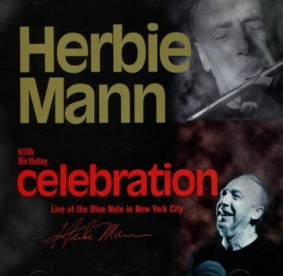 Herbie Mann (허비 만) - 65th Birthday Celebration