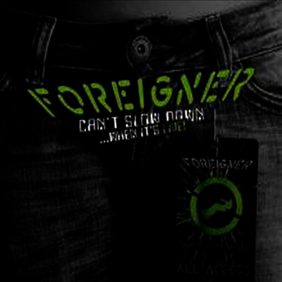 Foreigner — Can't Slow Down ...When It's Live! (Gatefold) 앨범 커버
