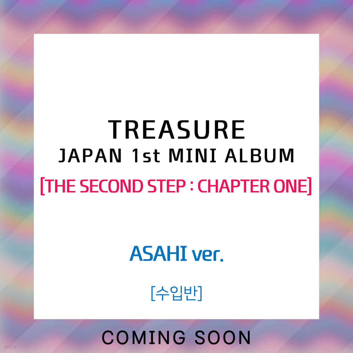 TREASURE (트레저) - JAPAN 1st MINI ALBUM [THE SECOND STEP : CHAPTER ONE] [ASAHI ver.]