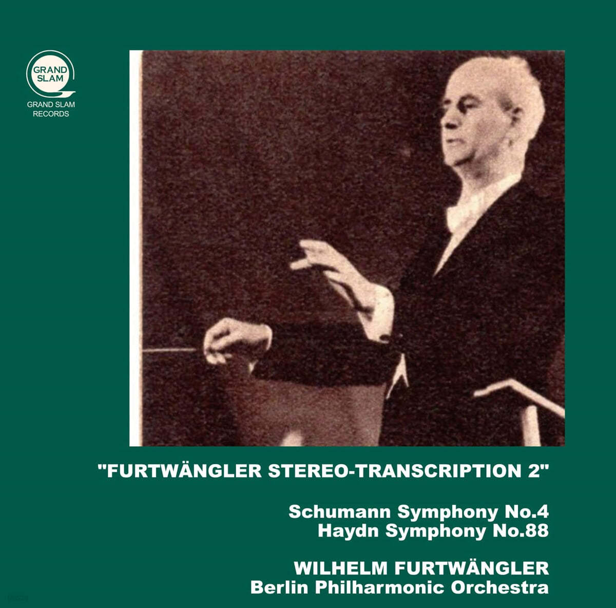 Wilhelm Furtwangler 슈만: 교향곡 2번 / 하이든: 교향곡 88번 (Schumann: Symphony Op.120 / Haydn: Symphony Hob.I:88) 