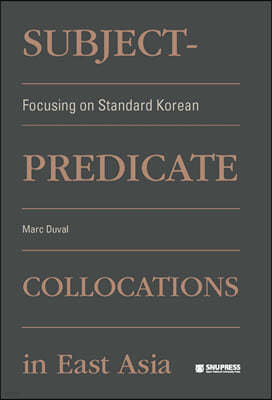 Subject-Predicate Collocations in East Asia