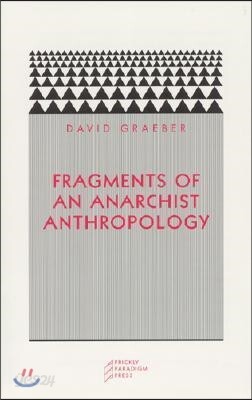 Fragments of an Anarchist Anthropology
