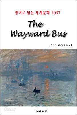 The Wayward Bus - 영어로 읽는 세계문학 1037
