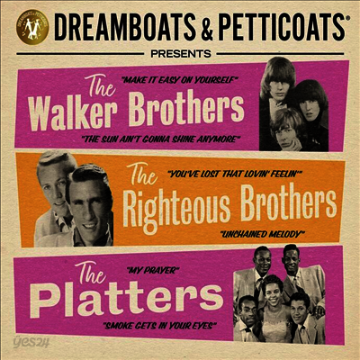 Walker Brothers/Righteous Brothers/Platters - Dreamboats & Petticoats presents... The Walker Brothers, The Righteous Brothers & The Platters (3CD)