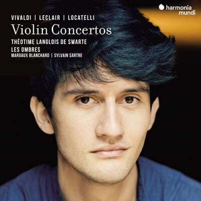 Theotime Langlois de Swarte ߵ / Ŭ / īڸ: ̿ø ְ (Vivaldi / Leclair / Locatelli: Violin Concertos) 