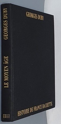 LE MOYEN AGE - DE HUGUES CAPET A JEANNE D'ARC  987~1460 - (프랑스어)