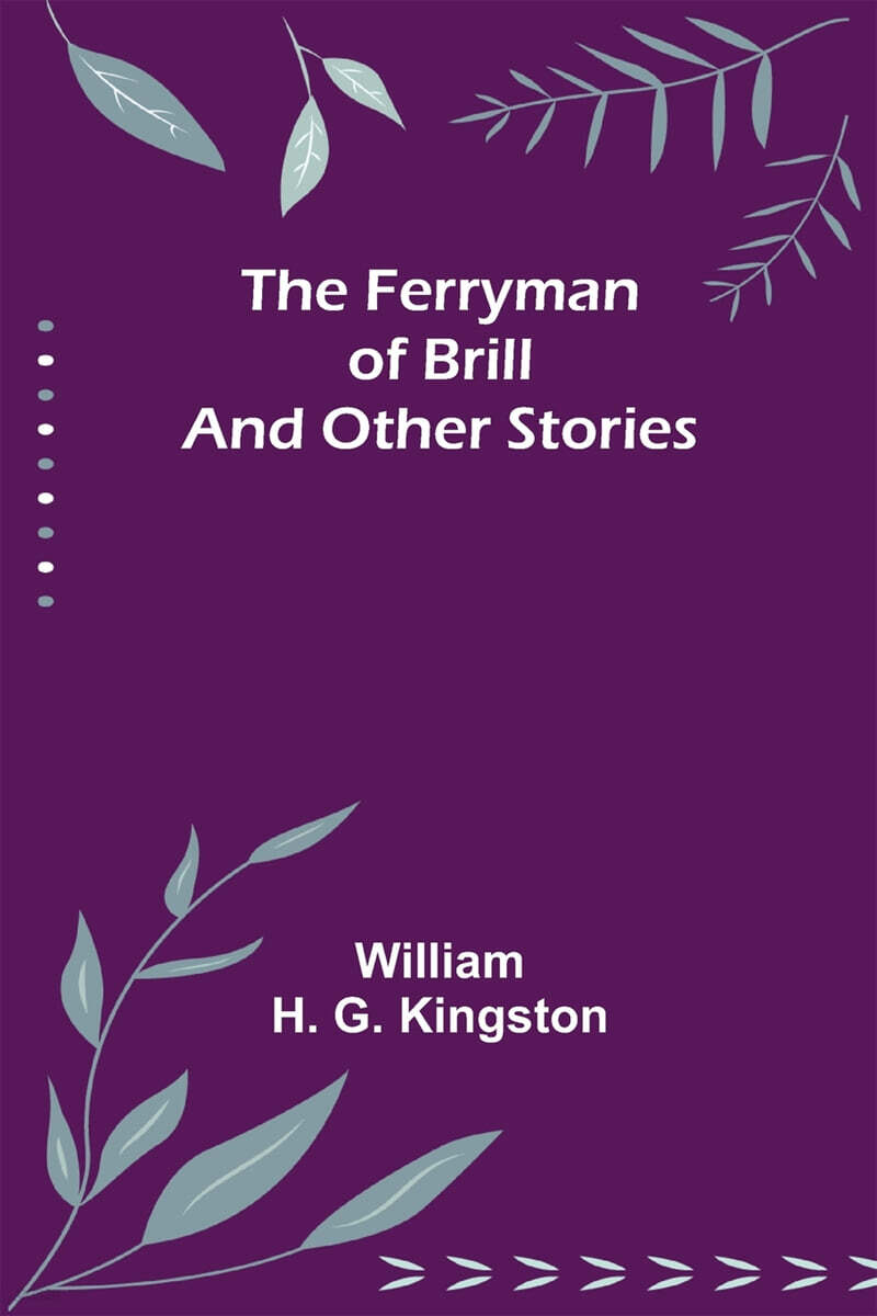 The Ferryman of Brill and other stories