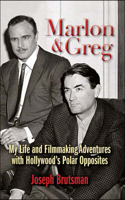 Marlon & Greg (hardback): My Life and Filmmaking Adventures with Hollywood's Polar Opposites