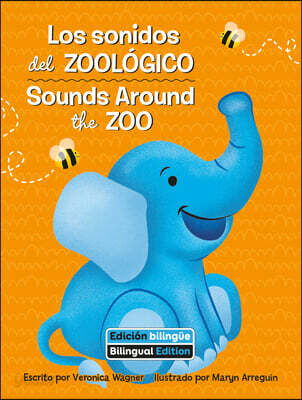 Los Sonidos del Zoologico (Sounds Around the Zoo) Bilingual