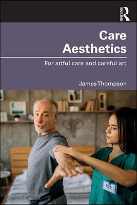 Care Aesthetics: For artful care and careful art