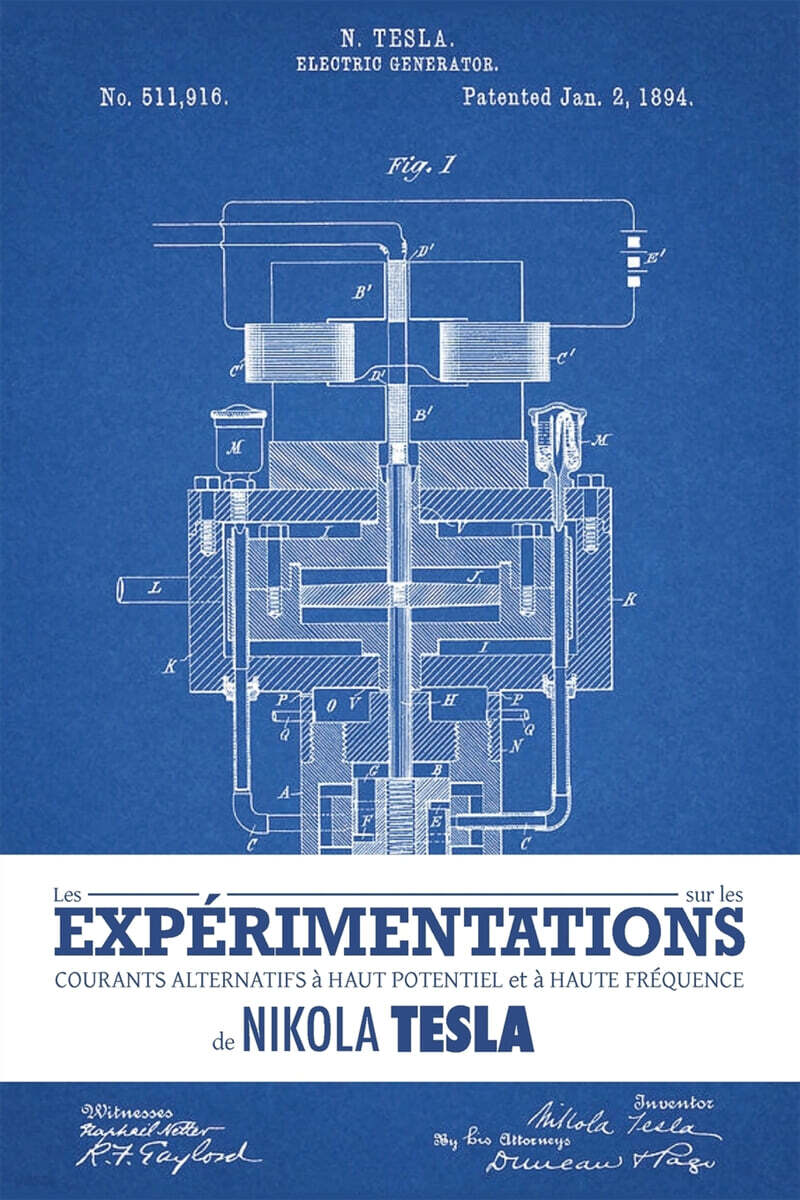 Les experimentations sur les courants alternatifs a haut potentiel et a haute frequence de Nikola Tesla
