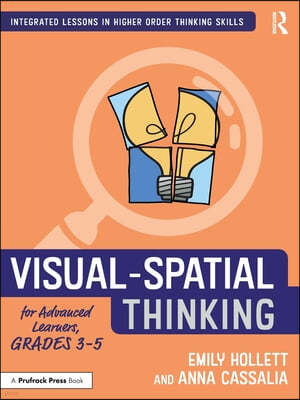 Visual-Spatial Thinking for Advanced Learners, Grades 3?5