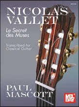 Nicolas Vallet: Le Secret Des Muses Transcribed for Classical Guitar