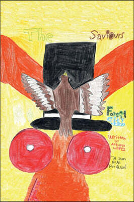 Authorhouse The Saviours of Forest City: A Story for All Boys and Girls
