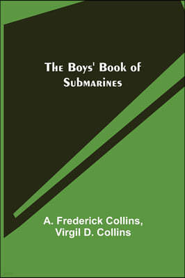 The Boys' Book of Submarines