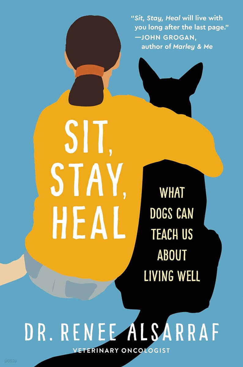 Sit, Stay, Heal: What Dogs Can Teach Us about Living Well