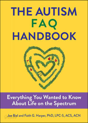 The Autism FAQ: Everything You Wanted to Know about Diagnosis & Autistic Life
