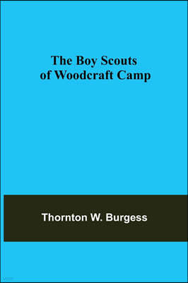 The Boy Scouts of Woodcraft Camp
