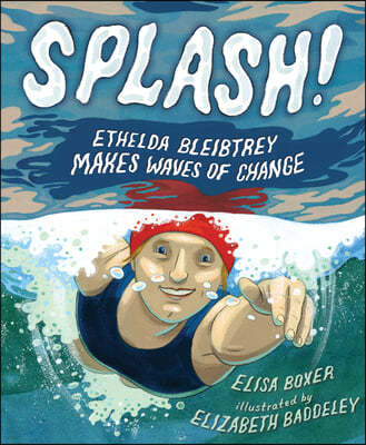Splash!: Ethelda Bleibtrey Makes Waves of Change