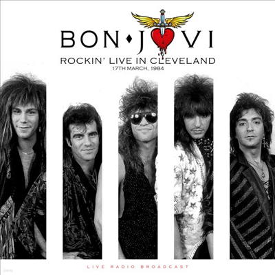 Bon Jovi - Best Of Rockin' Live In Cleveland On 17th March. 1984 (Vinyl LP)