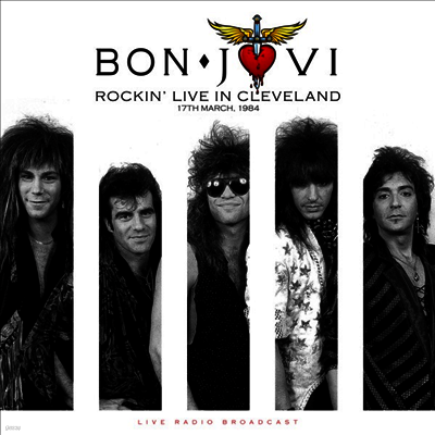 Bon Jovi — Best Of Rockin' Live In Cleveland On 17th March. 1984 앨범 커버