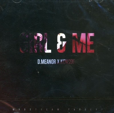  ҿ &  ̳ - Konsoul & D.meanor - Girl & Me Mixtape [̰]