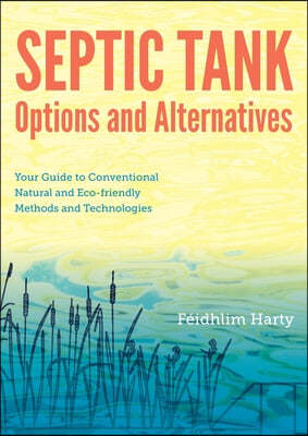 Septic Tank Options and Alternatives