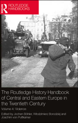 Routledge History Handbook of Central and Eastern Europe in the Twentieth Century