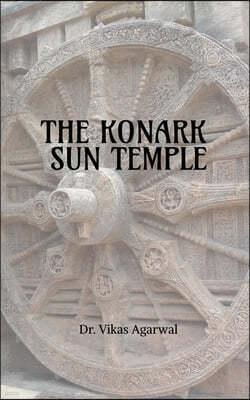 The Konark Sun Temple