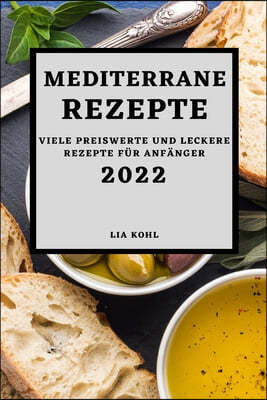 Mediterrane Rezepte 2022