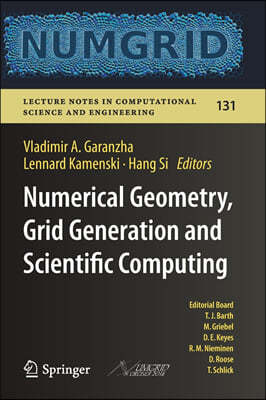Numerical Geometry, Grid Generation and Scientific Computing: Proceedings of the 9th International Conference, Numgrid 2018 / Voronoi 150, Celebrating