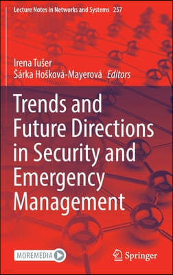 Trends and Future Directions in Security and Emergency Management