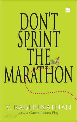 Don't Sprint The Marathon