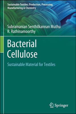 Bacterial Cellulose: Sustainable Material for Textiles