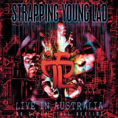 Strapping Young Lad - No Sleep Till Bedtime : Live In Australia (수입)