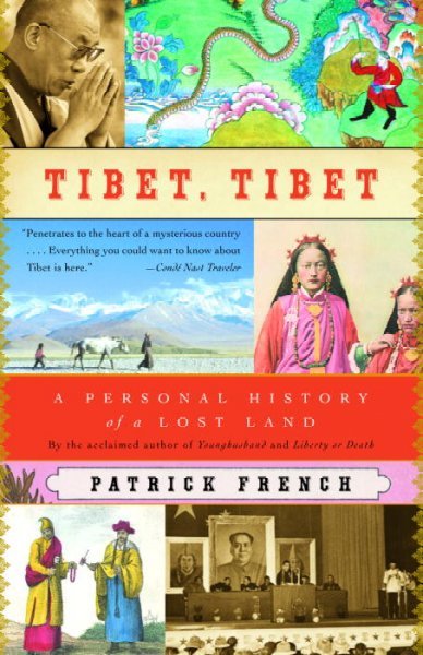 Tibet, Tibet: A Personal History of a Lost Land