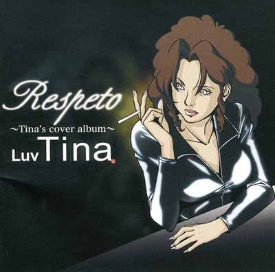 Luv Tina -  Respeto ~Tina's cover album~  (일본 수입)