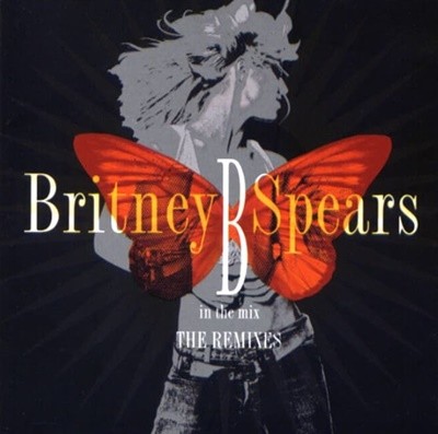 Britney Spears - B In The Mix: The Remixes (미개봉) 