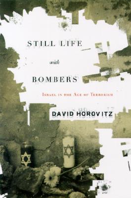 Still Life with Bombers: Israel in the Age of Terrorism