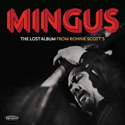 Charles Mingus ( ְŽ) - The Lost Album From Ronnie Scott's [3LP] 