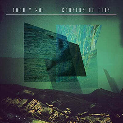 Toro Y Moi — 1집 Causers Of This 앨범 커버